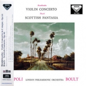 Mendelssohn - Violin Concerto In E Major, op.64 + Bruch - Scottish Fantasia, Op.46