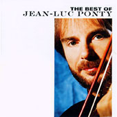The Best of Jean-Luc Ponty [Remastered]