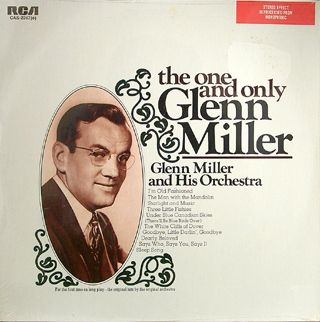 The one and Only Glenn Miller