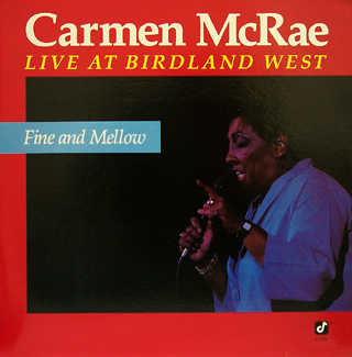 Fine and Mellow - Live at Birdland West