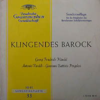 Klingendes Barock : Georg Friedrich Handel + Antonio Vivaldi + Giovanni Battista Pergolesi