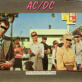 Dirty Deeds Done Dirt Cheap