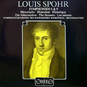 Spohr - Symphony 6 & 9 "Historical", "The seasons"