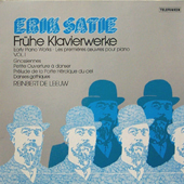 Erik Satie - Early Piano Works Vol.I