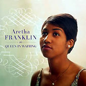 The Queen In Waiting : The Columbia Years 1960-1965