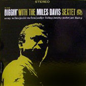 Diggin' With The Miles Davis sextet