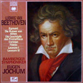 Beethoven - Ouverture Zu Egmont, Die Ruinen Von Athen, Die Geschopfe Des Prometheus, Coriolan, Fidelio, Leonore I, Leonore III