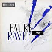 Faure - Trio En Re Mineur, Op.120 + Ravel - Trio En La Mineur