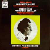 Mahler - Kindertotenlieder + Lieder Eines Fahrenden Gesellen