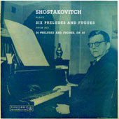 Shostakovitch Plays Six Preludes And Fugues From His 24 Preludes And Fugues, Op.87