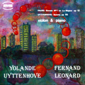 Faure - Sonate Fur Violon Et Piano No.1 En La Majeur Op.13 + Uyttenhove - Sonate Per Violino E Pianoforte Op.95