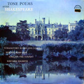 Tone Poems After Shakespeare : Tchaikovsky - Romeo And Juliet + Berlioz - King Lear + Sibelius - The Tempest + Smetana - Macbeth