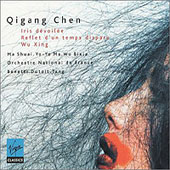 Qigang Chen - Iris Devoilee-Reflets D'un Temps Disparu-Wu Xing
