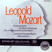 Leopold Mozart - Kindersinfonie + Die Bauernhochzeit + Die Musikalische Schlittenfahrt