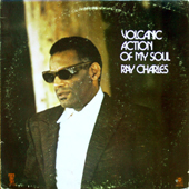 Volcanic Action Of My Soul Ray Charles