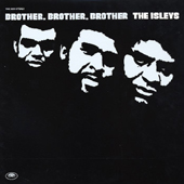 Brother, Brother, Brother - The Isleys