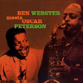 Ben Webster Meets Oscar Peterson [Limited Edition]
