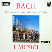 J.S. Bach - Konzert E-Dur Fur Violine Und Streichorchester BWV 1042 + A-Moll Fur Violine Und Streichorchester BWV 1041
