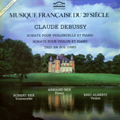 Claude Debussy - Sonate Pour Violoncelle Et Piano + Sonate Pour Violon Et Piano + Trio En Sol