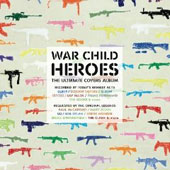 War Child Heroes Vol.1 - The Ultimate Covers Album