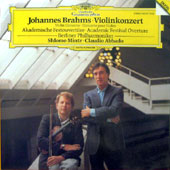 Johannes Brahms - Violinkonzert D-Dur, Op.77 + Akademische Festouverture, Op.80