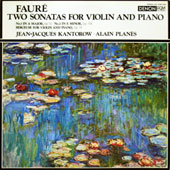 Faure - Two Sonatas For Violin And Piano : No.1 In A Major, Op.13 + No.2 In E Minor, Op.108 + Berceuse For Violin And Piano, Op.16