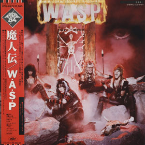 USED LP W.A.S.P. [w/ Poster] W.A.S.P. CONDITION : COVER : M- - DISC : M- 국가 : JAPAN 레이블 : Capitol / Toshiba-EMI first press 년도 : 1984 커버
