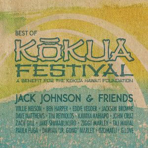 Jack Johnson & Friends : Best Of Kokua Festival