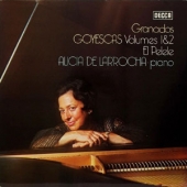 Granados - Goyescas Volumes 1&2 + El Pelele
