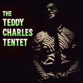 The Teddy Charles Tentet [Limited Edition]