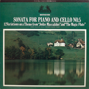 Beethoven - Sonata For Piano And Cello No.5 In D Major, Op.102 No.2 + 12 Variations On A Theme From "Judas Maccabaus" + "Ein Madchen Oder Weibchen" From Opera "The Magic Flute" By Mozart