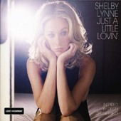 Just A Little Lovin [Lost Highway 10th Anniversary Edition] [Limited Edition]