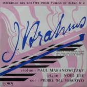 Brahms - Sonate No.3 En Re Mineur, Op.108 + Trio Pour Cor, Violon Et Piano En Mi Bemol Majeur, Op.40