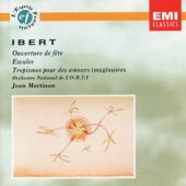 Ibert - Ouverture De Fete + Escales + Tropismes