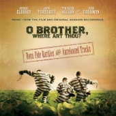O Brother, Where Art Thou? : Bona Fide Rarities And unreleased Tracks - O.S.T.