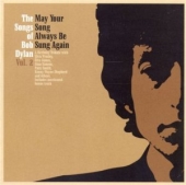 The Songs Of Bob Dylan Vol. 2- May Your Song Always Be Sung Again