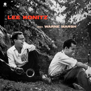 Lee Konitz With Warne Marsh [Limited Edition]