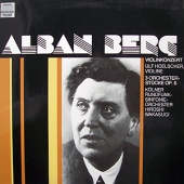 Alban Berg - Violinkonzert 'Dem Andenken eines Engels' + 3 Orchesterstucke Op. 6