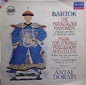 Bartok - Miraculous Mandarin, Op. 19 + Music For Strings Percussions and Celesta