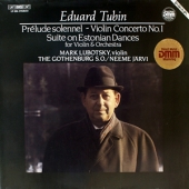 Eduard Tubin - Violin Concerto No. 1 + Suite On Estonian Dances For Violin & Orchestra