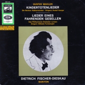 Mahler - Kindertotenlieder + Lieder Eines Fahrenden Gesellen