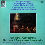 Haydn - Konzert Fur Violoncello Und Orchester No. 2 + Giovanni Paisiello - Konzert Fur Cembalo Und Orchester, C-dur