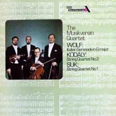 Wolf - Italin Sereande in G + Kodaly - String Quartet No. 2, Op. 10 + Suk - String Quartet No. 1, Op. 11