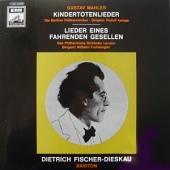 Mahler - Kindertotenlieder + Lieder eines Fahrenden Gesellen