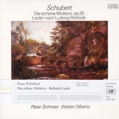 Schubert - Die Schone Mullerin Op.25 + Lieder Nach Ludwig Rellstab [Limited-Numbered Edition]