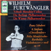 Schubert - Sinfonie No. 8 'Unvollendete' + Mendelssohn - Violinkonzert Op. 64
