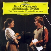 Franck - Violinsonate + Szymanowski - Mythen, piesn roksany, piesn kurpiowska
