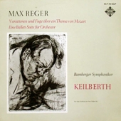 Max Reger - Variationen Und Fuge Uber Ein Thema Von Mozart, Op.132 + Eine Ballett-Suite Fur Orchester Op.130