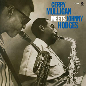Gerry Mulligan Meets Johnny Hodges [Limited Edition] [Collector's Edition]