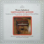 Schubert - Arpeggione-Sonate, A-Moll D.821 + Variationen Fur Flote Und Klavier Uber "Trockne Blumen"